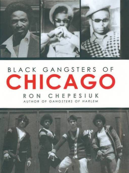 Title details for Black Gangsters of Chicago by Ron Chepesiuk - Wait list